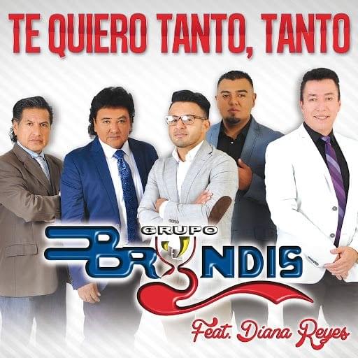 Te Quiero Tanto, Tanto by Grupo Bryndis
