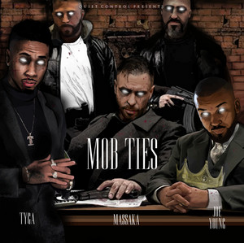 Album cover art for "MOB Ties" by Massaka & Tyga