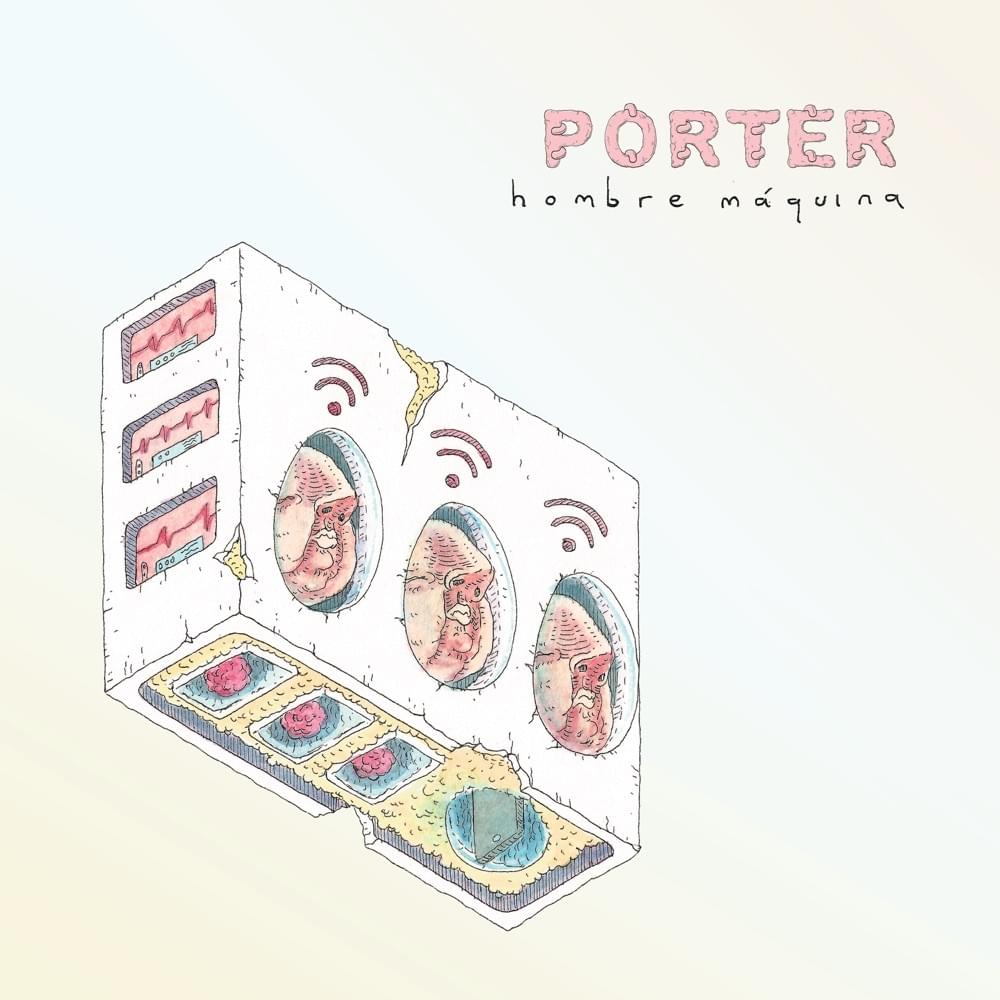 Album cover art for "Hombre Máquina" by Porter