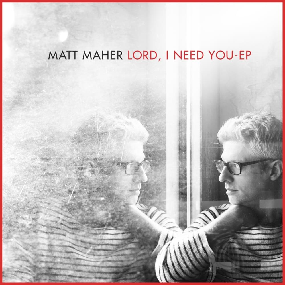 Cover image for Lord, I Need You - EP