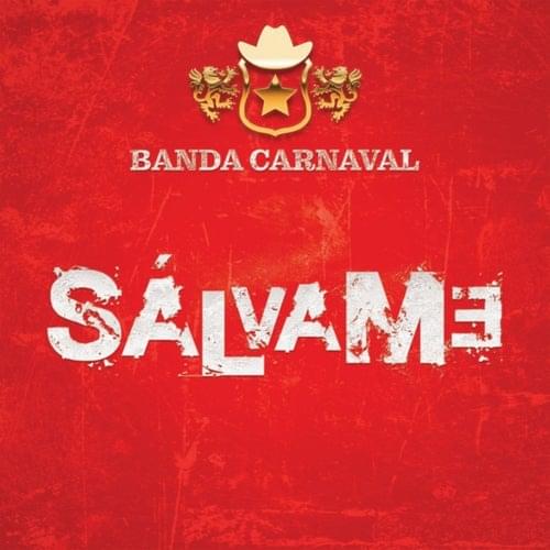 Album cover art for "Sálvame" by Banda Carnaval