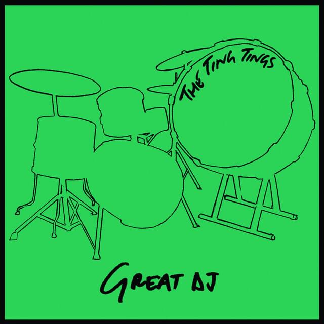 Great DJ by The Ting Tings