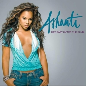 Album cover art for "Hey Baby (After the Club)" by Ashanti & Mario Winans