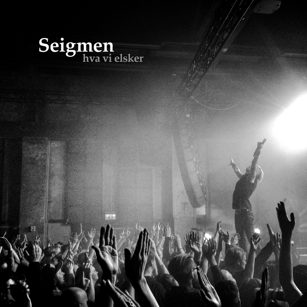 Album cover art for "Hva vi elsker" by Seigmen