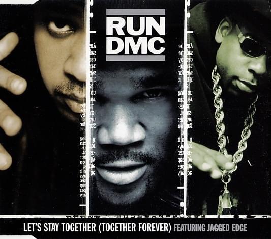 Album cover art for "Let’s Stay Together" by Run–DMC & Jagged Edge