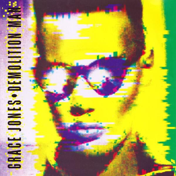 Album cover art for "Demolition Man" by Grace Jones