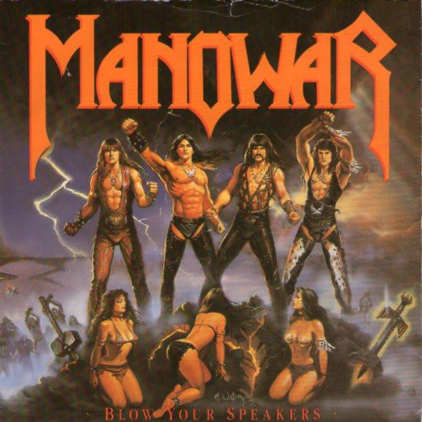 Album cover art for "Blow Your Speakers" by Manowar