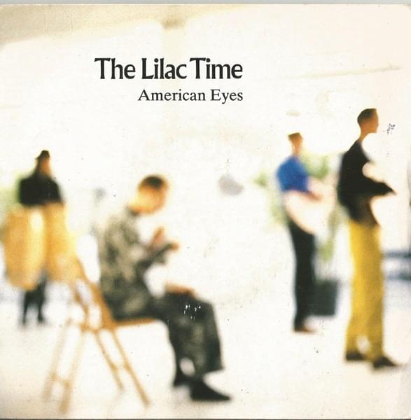 Album cover art for "American Eyes" by The Lilac Time