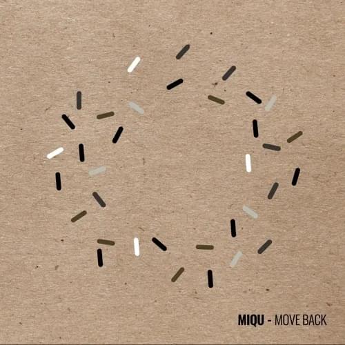 Album cover art for "Move Back" by Miqu