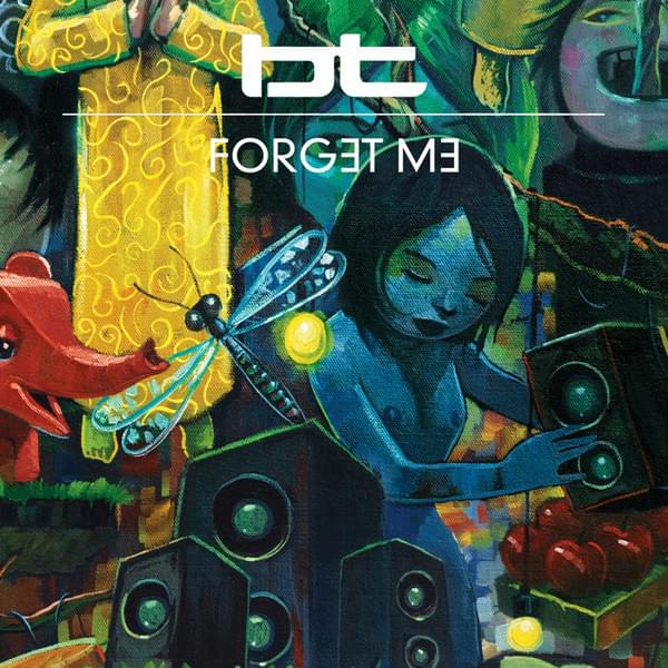 Album cover art for "Forget Me" by BT