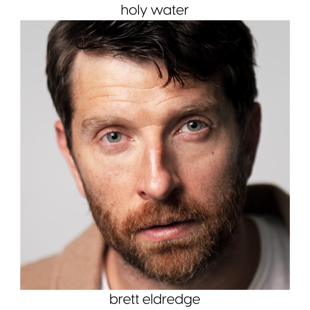 Album cover art for "Holy Water" by Brett Eldredge