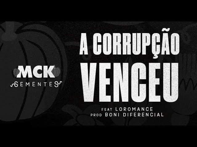 Album cover art for "A Corrupção Venceu" by MCK & Loromance