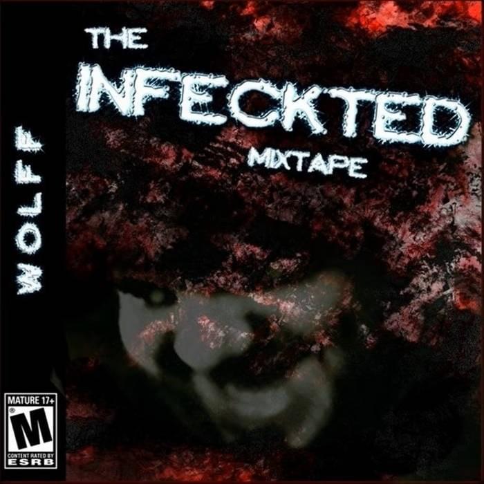 Cover image for The Infeckted Mixtape