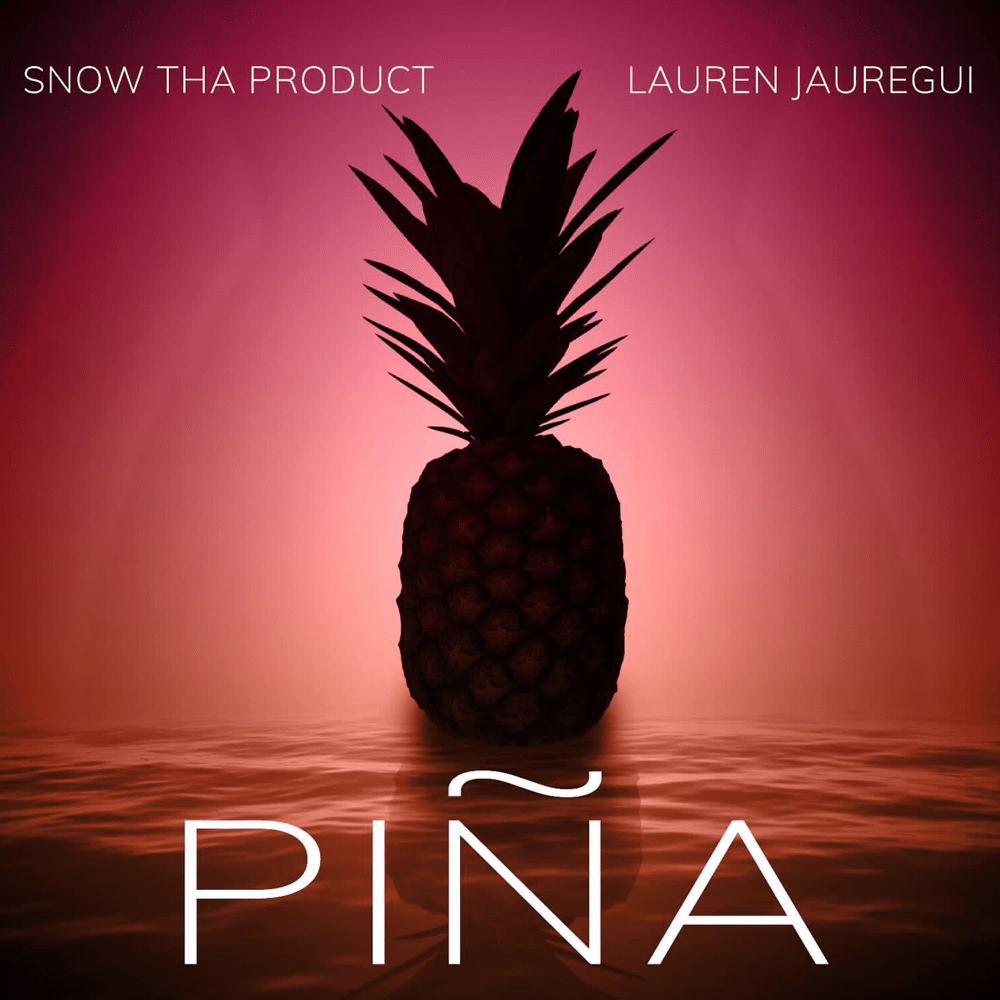 Album cover art for "Piña" by Snow Tha Product & Lauren Jauregui