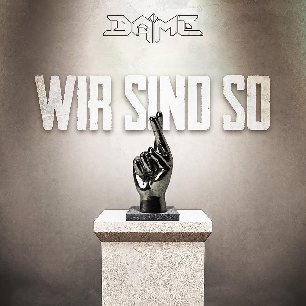 Album cover art for "Wir sind so" by Dame