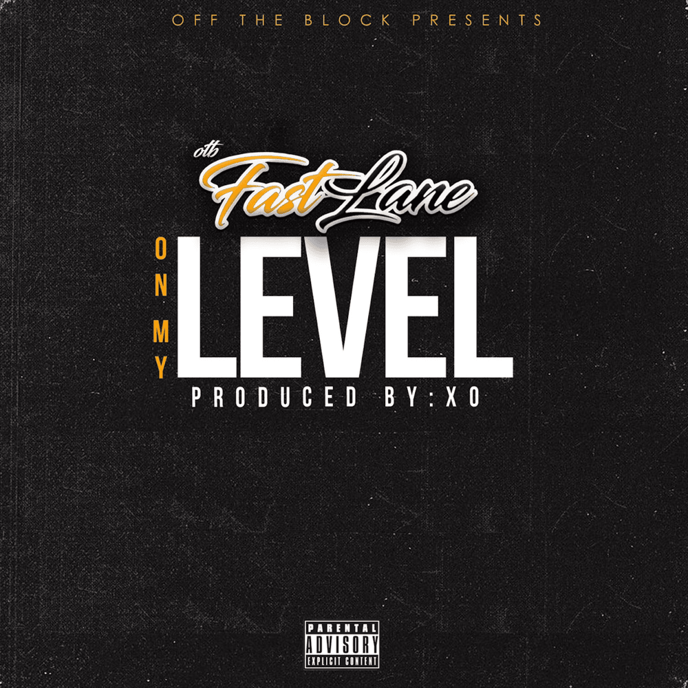 Album cover art for "On My Level" by OTB Fastlane