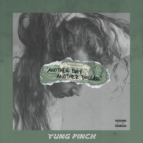 Album cover art for "Another Day, Another Dollar" by Yung Pinch