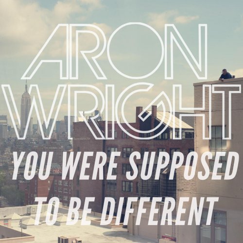 You Were Supposed to Be Different by Aron Wright