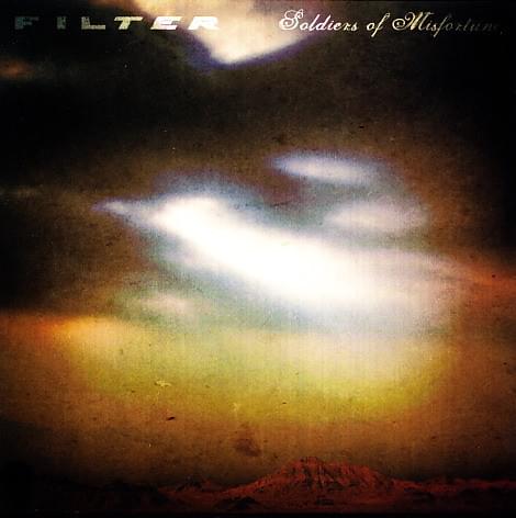 Album cover art for "Soldiers of Misfortune" by Filter