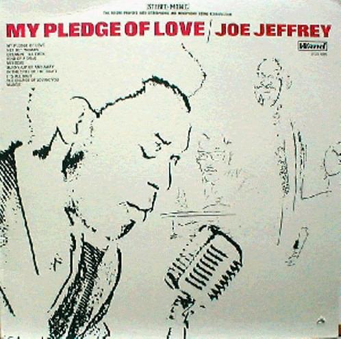 Album cover art for "My Pledge Of Love" by Joe Jeffrey