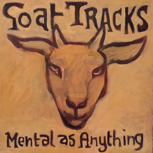 Album cover art for "Goat Tracks In My Sandpit" by Mental As Anything