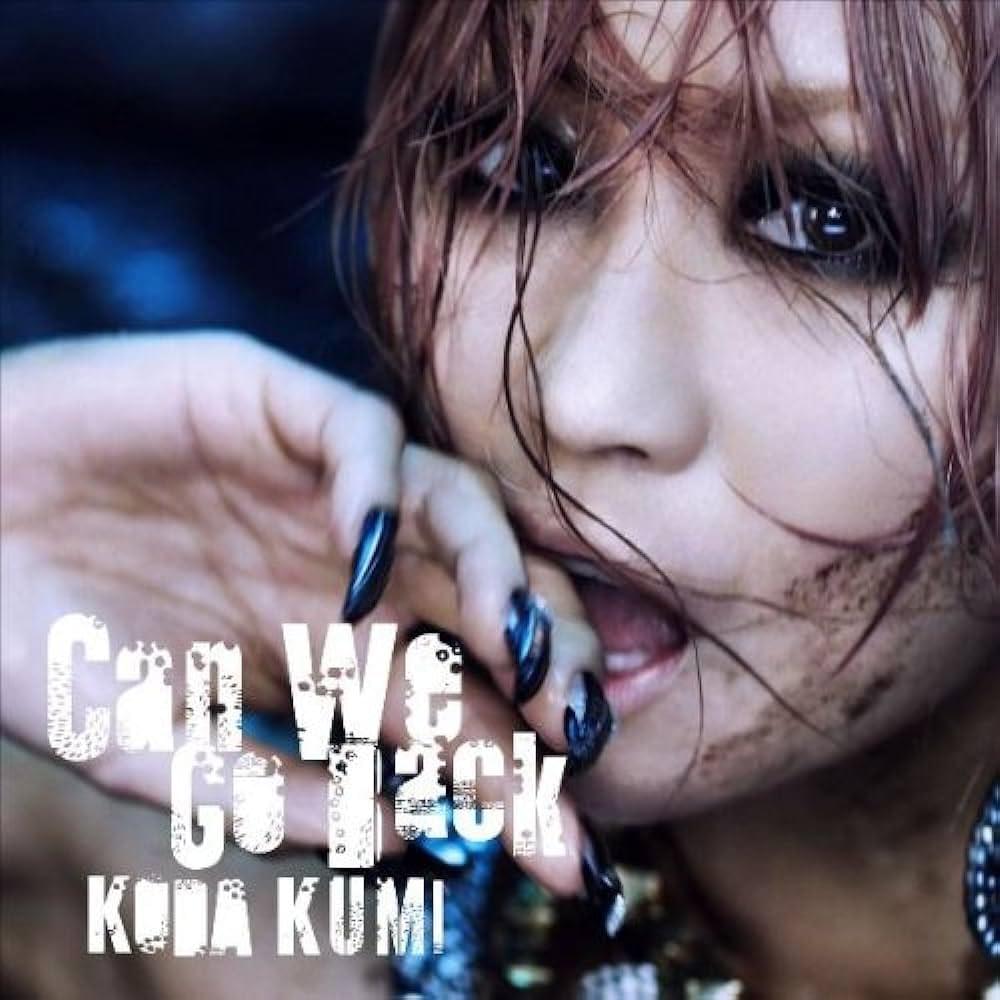 Album cover art for "Can We Go Back" by 倖田來未 (Kumi Koda)