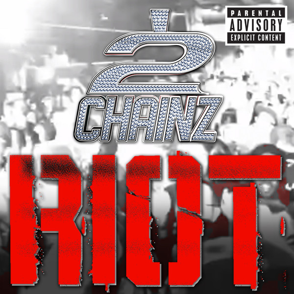 Album cover art for "Riot" by 2 Chainz