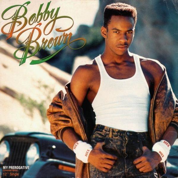 My Prerogative by Bobby Brown