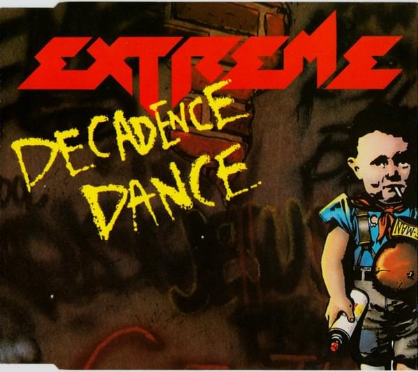 Album cover art for "Decadence Dance - Edit" by Extreme
