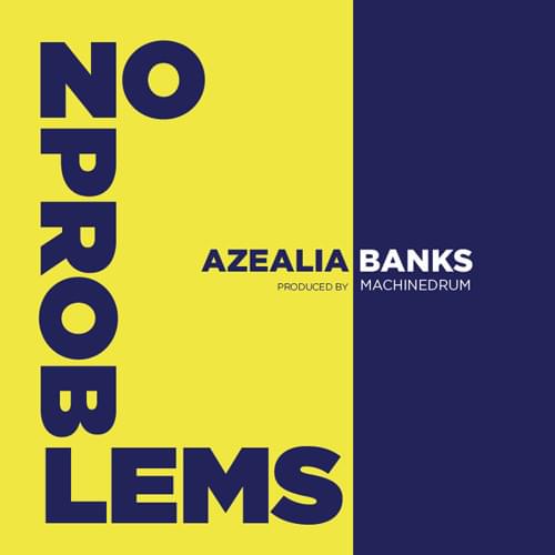 Album cover art for "No Problems" by Azealia Banks