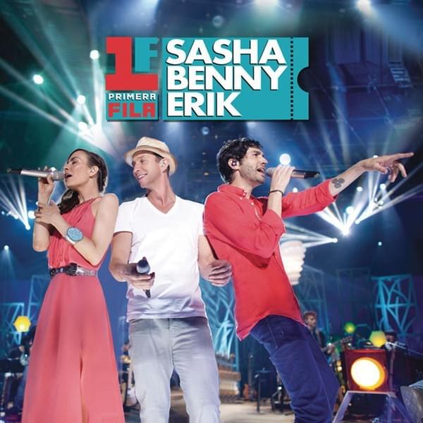Rueda mi mente (Primera fila) [En vivo] by Sasha, Benny y Erik