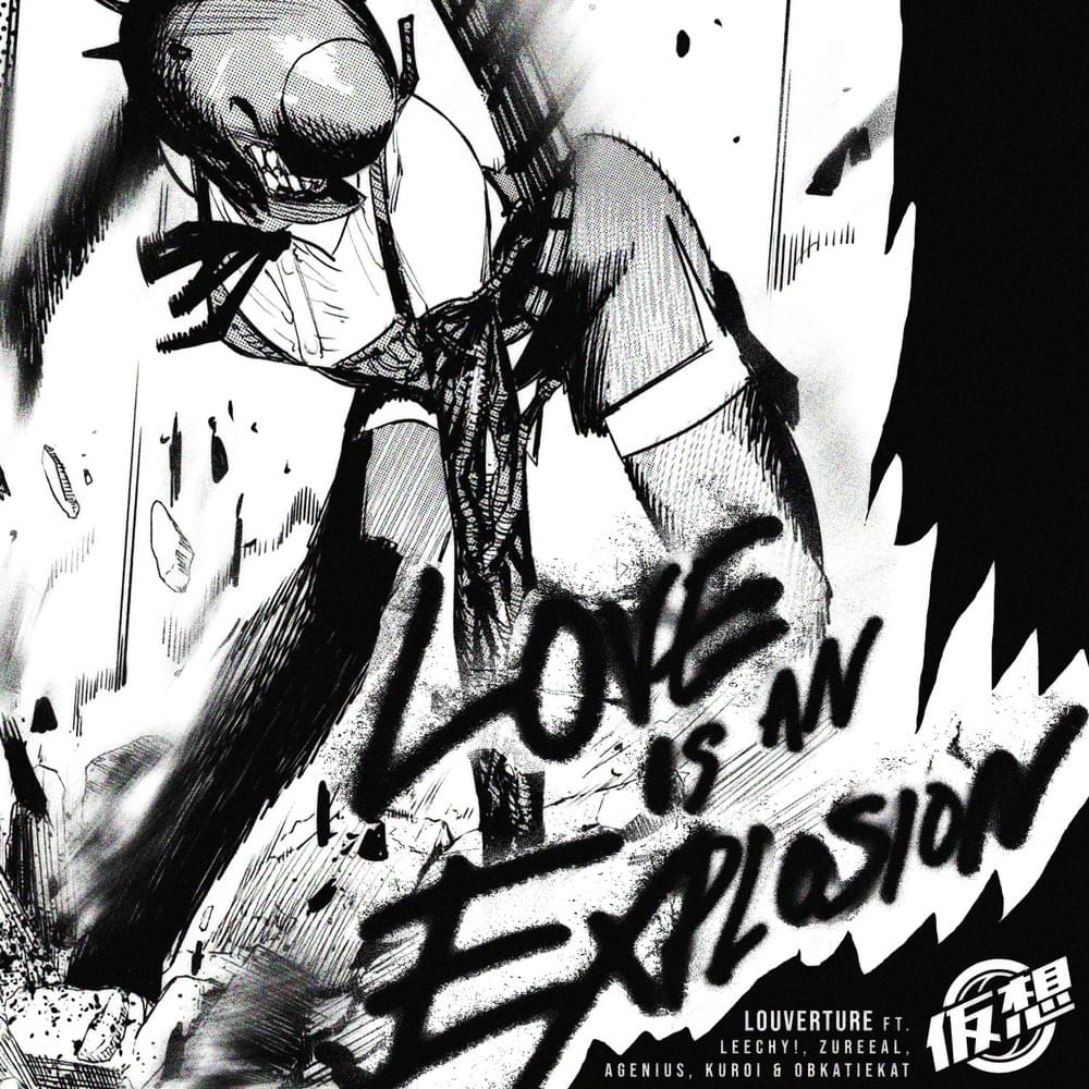 Album cover art for "LOVE IS AN EXPLOSION! (BLOW UP)" by Louverture & LEECHY! & Zureeal & AGenius & Kuroi