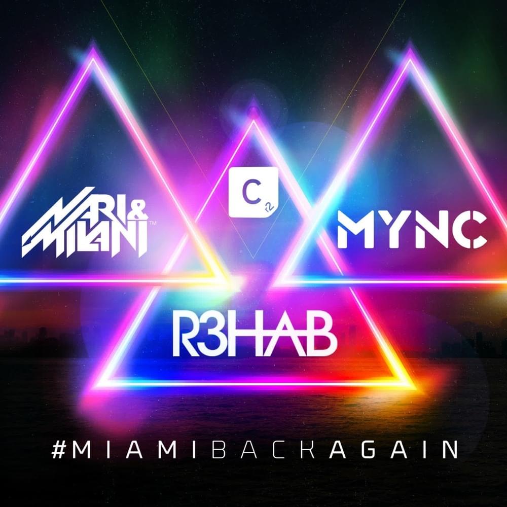 Album cover art for "#miamibackagain" by R3HAB