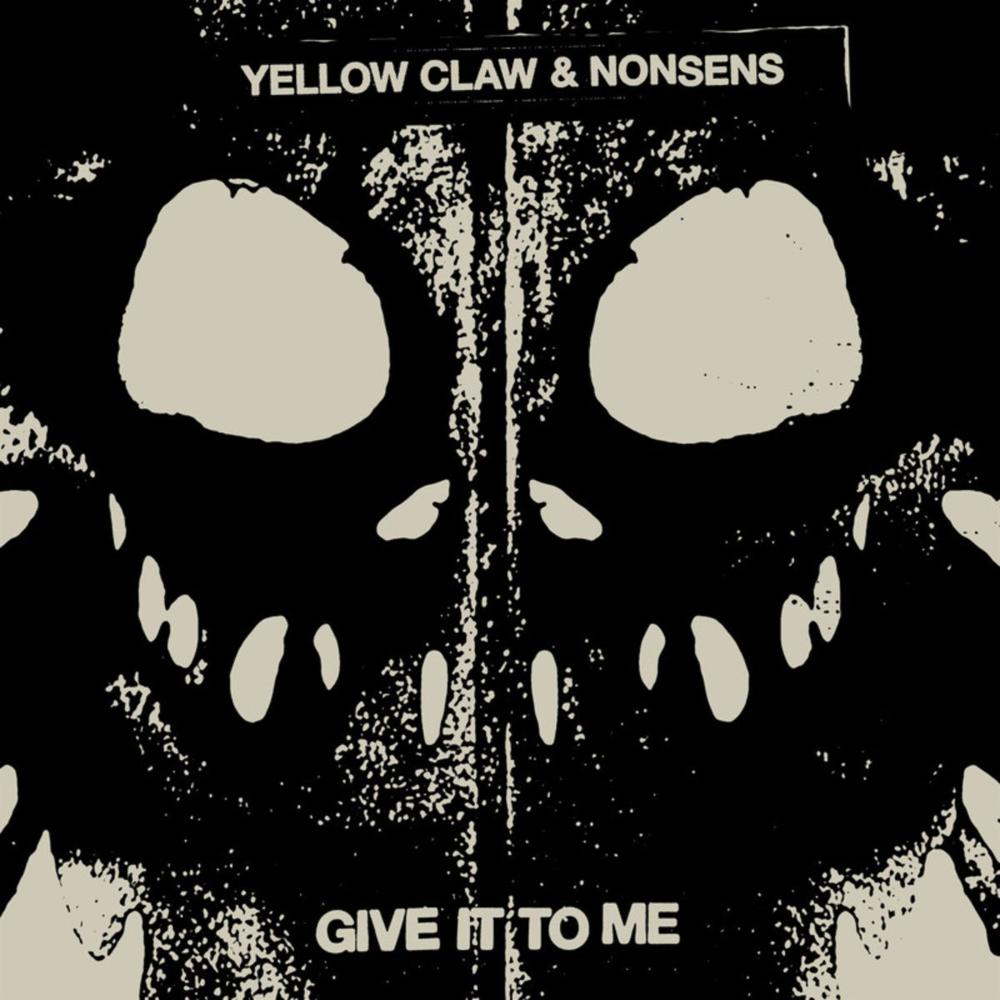 Album cover art for "Give It To Me" by Yellow Claw