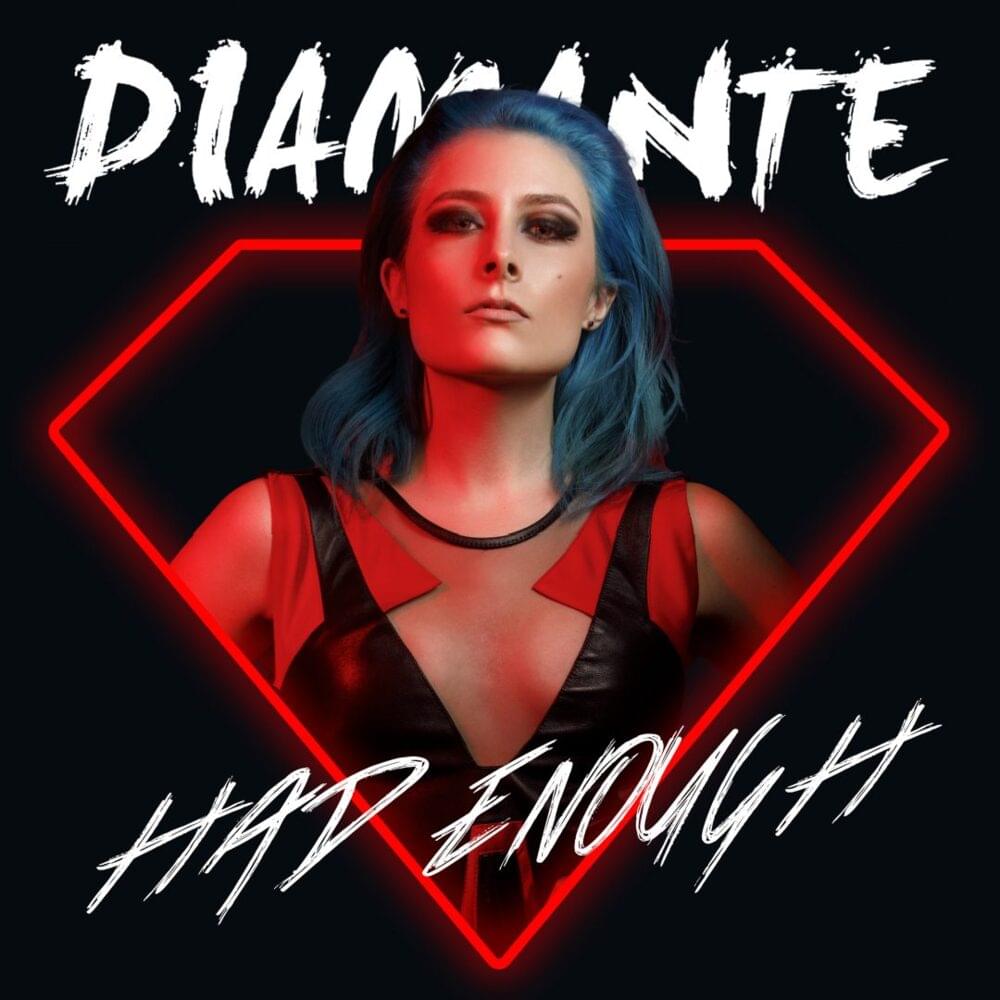 Album cover art for "Had Enough" by DIAMANTE