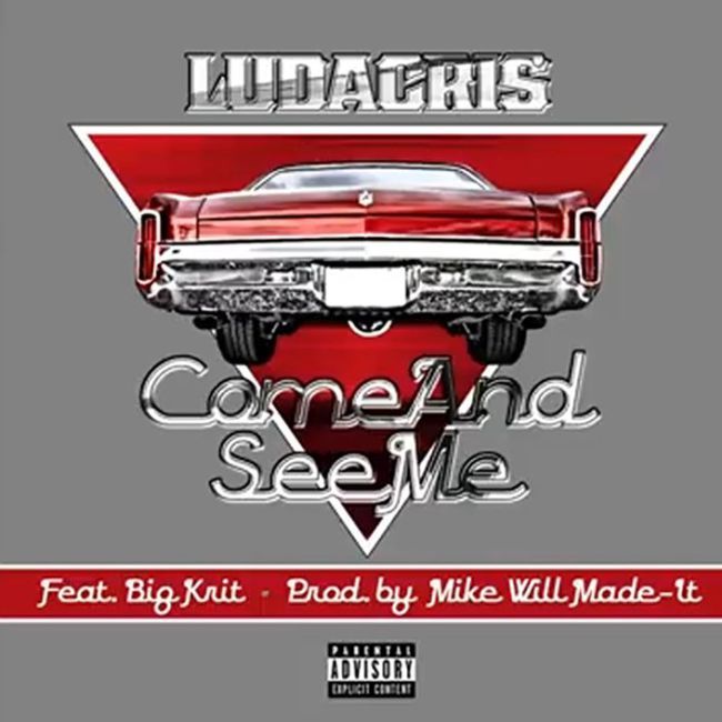 Album cover art for "Come and See Me" by Ludacris & Big K.R.I.T.