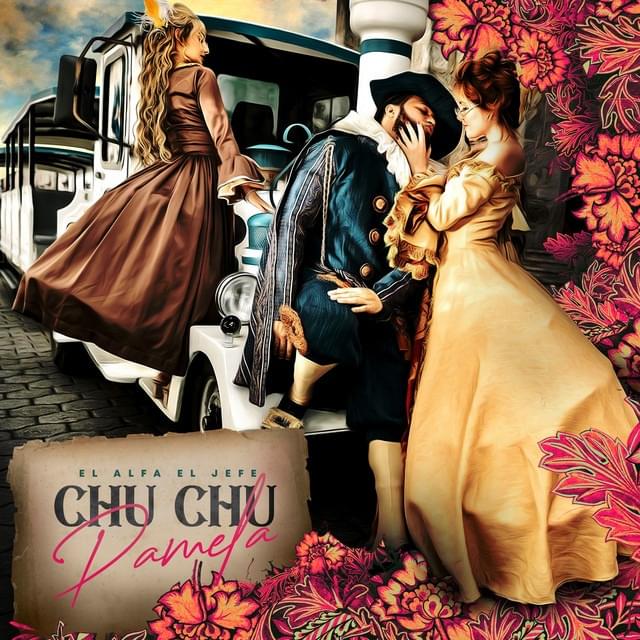 Album cover art for "Chu Chu Pamela" by El Alfa