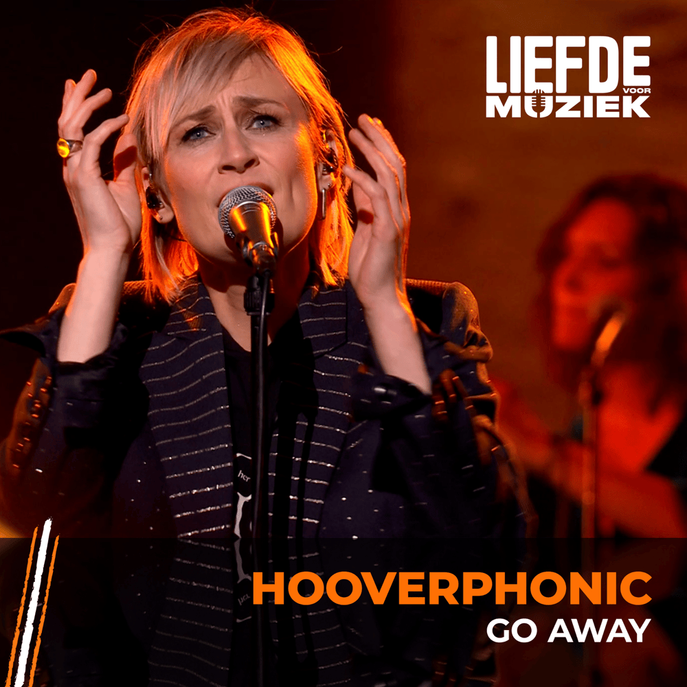 Album cover art for "Go Away (uit Liefde Voor Muziek)" by Hooverphonic