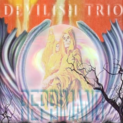 Album cover art for "REPRIMAND" by DEVILISH TRIO