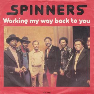 Working My Way Back to You by The Spinners