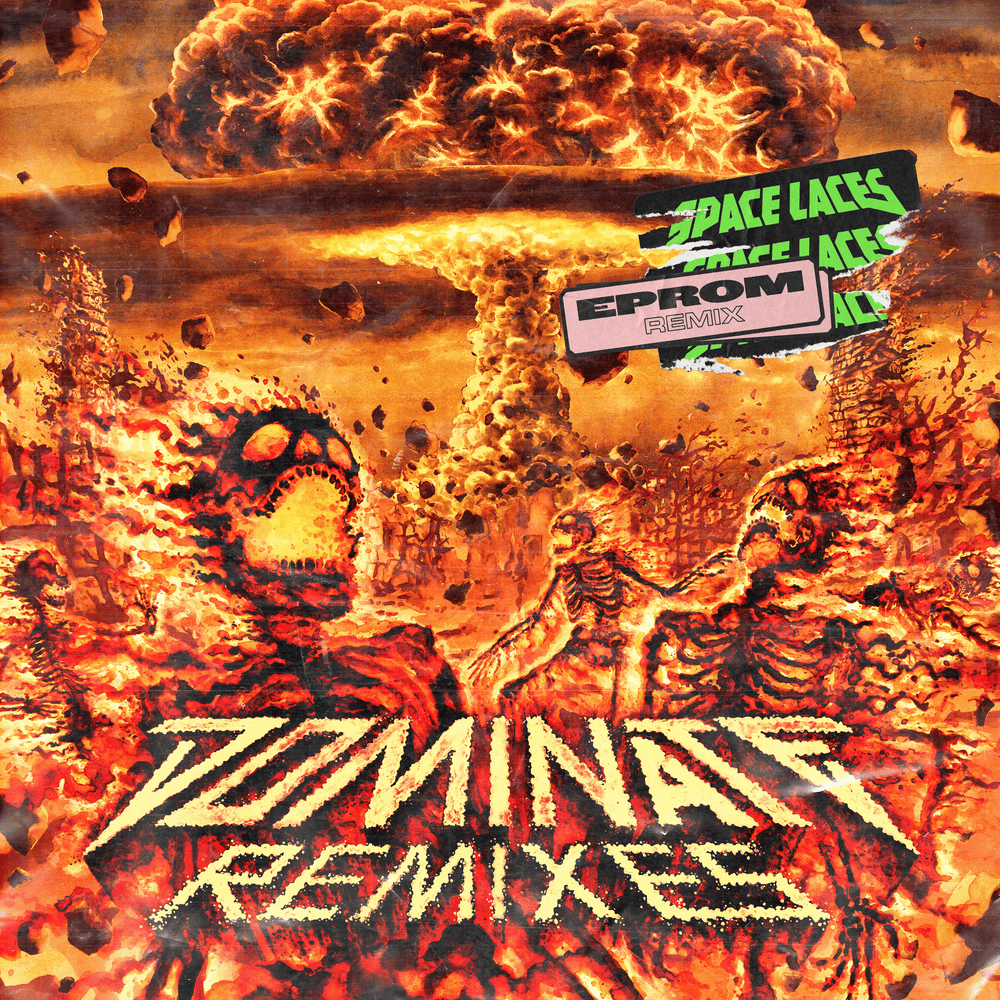 Album cover art for "Dominate (EPROM Remix)" by Space Laces