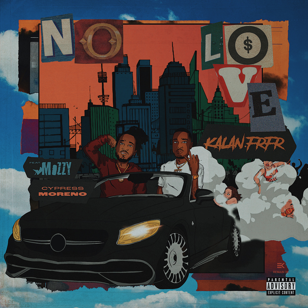 Album cover art for "No Love" by Kalan.FrFr & Cypress Moreno & Mozzy