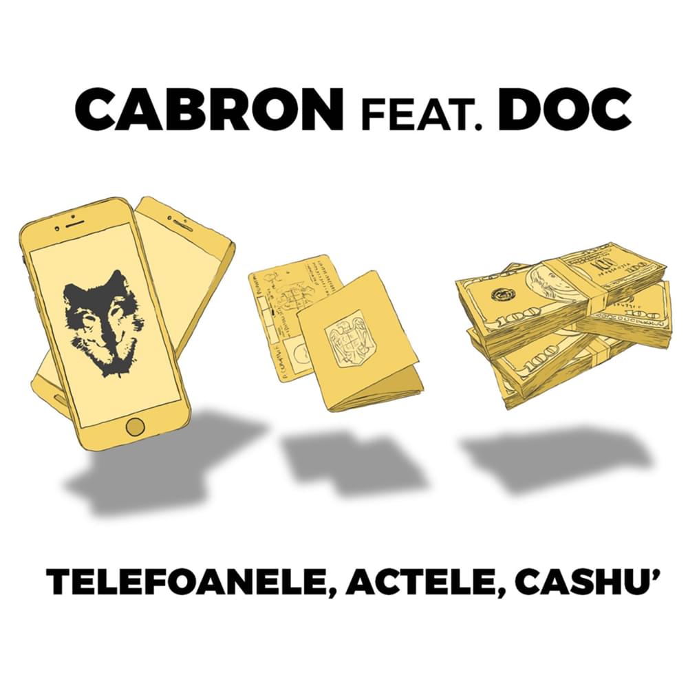 Album cover art for "Telefoanele, actele, cashu’" by Cabron & DOC