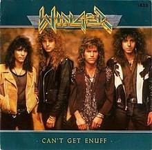 Album cover art for "Can’t Get Enuff" by Winger
