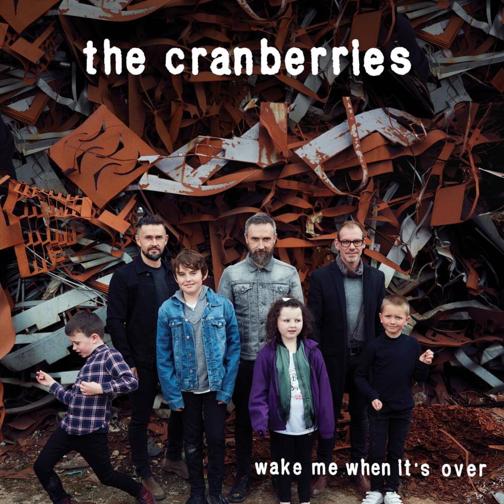 Album cover art for "Wake Me When It’s Over" by The Cranberries
