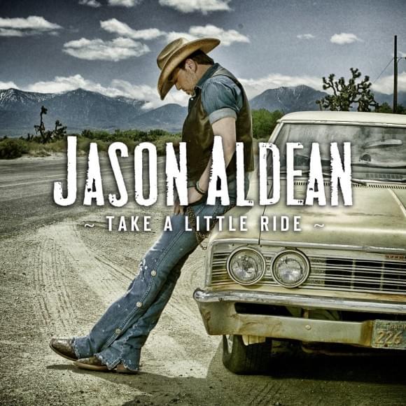 Album cover art for "Take A Little Ride" by Jason Aldean