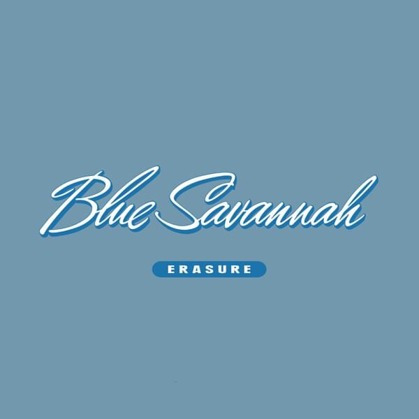 Album cover art for "Blue Savannah [Out of the Blue Mix]" by Erasure