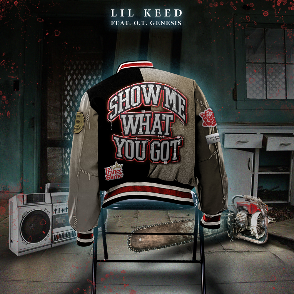Album cover art for "Show Me What You Got" by Lil Keed & O.T. Genasis