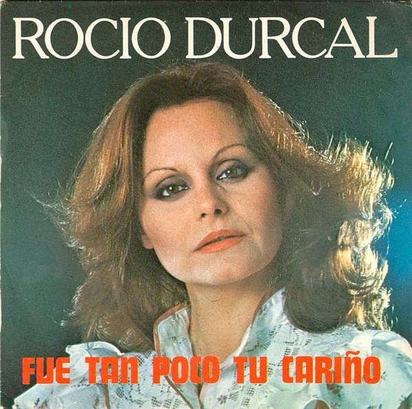 Album cover art for "Fue Tan Poco Tu Cariño" by Rocío Dúrcal
