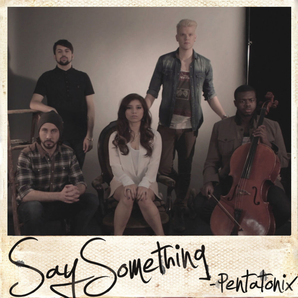 Album cover art for "Say Something" by Pentatonix